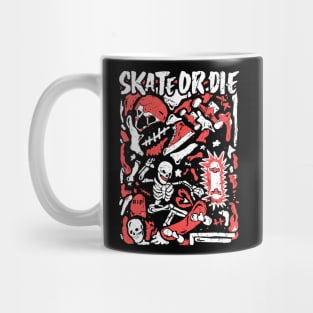 Skate or die Mug